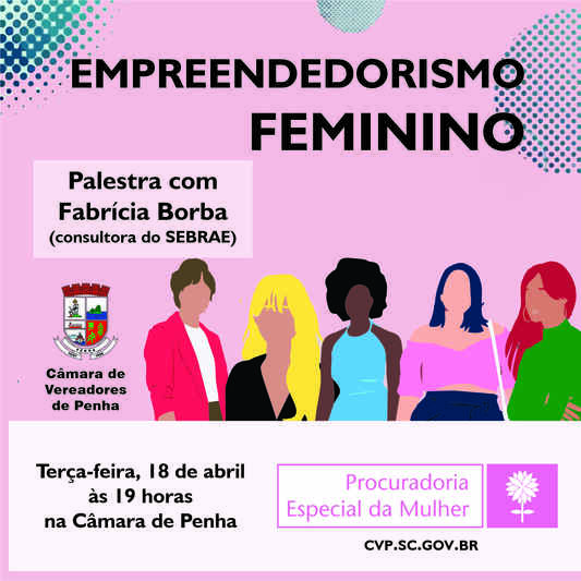 Câmara de Penha realiza evento sobre empreendedorismo feminino Câmara de Penha realiza evento sobre empreendedorismo feminino
